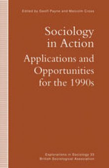 Sociology in Action: Applications and Opportunities for the 1990s