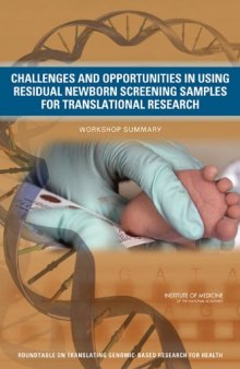 Challenges and Opportunities in Using Residual Newborn Screening Samples for Translational Research: Workshop Summary  