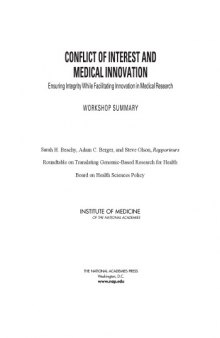 Conflict of interest and medical innovation : ensuring integrity while facilitating innovation in medical research : workshop summary