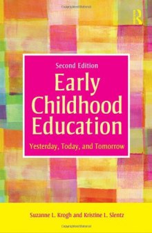 Early Childhood Education: Yesterday, Today, and Tomorrow  