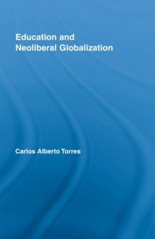 Education and Neoliberal Globalization (Routledge Research in Education)