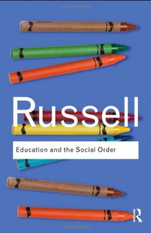 Education and the Social Order (Routledge Classics)