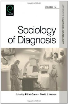 Sociology of Diagnosis (Advances in Medical Sociology)