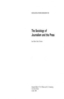 Sociology of Journalism and the Press (Sociological Review Monograph)