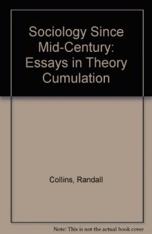 Sociology Since Midcentury: Essays in Theory Cumulation