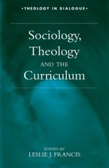 Sociology, Theology, and the Curriculum (Theology in Dialogue Series)