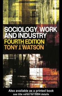 Sociology, Work and Industry 4th Edition