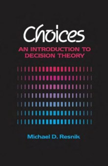 Choices: An Introduction to Decision Theory