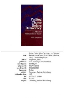 Putting Choice Before Democracy: A Critique of Rational Choice Theory  