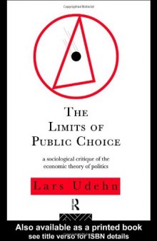 The Limits of Public Choice: A Sociological Critique of the Economic Theory of Politics