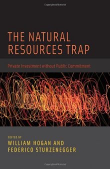 The Natural Resources Trap: Private Investment without Public Commitment  