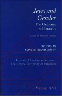 Jews and Gender: The Challenge to Hierarchy (Studies in Contemporary Jewry, 16)