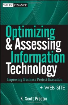 Optimizing and Assessing Information Technology, + Web Site: Improving Business Project Execution 