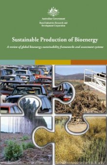 Sustainable Production of Bioenergy – A review of global bioenergy sustainability frameworks and assessment systems