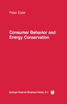 Consumer Behavior and Energy Conservation: A Policy-Oriented Experimental Field Study on the Effectiveness of Behavioral Interventions Promoting Residential Energy Conservation