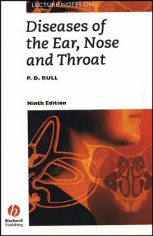 Lecture Notes on Diseases of the Ear, Nose, and Throat (Lecture Notes Series (Blackwell Scientific Publications).)
