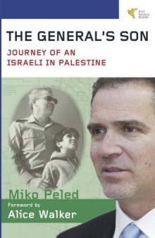 The General's Son: Journey of an Israeli in Palestine