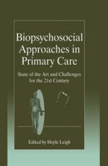 Biopsychosocial Approaches in Primary Care: State of the Art and Challenges for the 21st Century