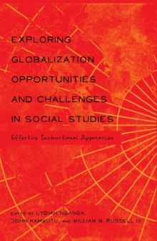 Exploring Globalization Opportunities and Challenges in Social Studies: Effective Instructional Approaches
