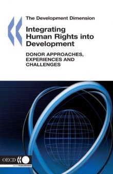 Integrating Human Rights into Development: Donor Approaches, Experiences and Challenges