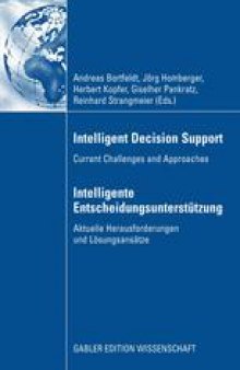 Intelligent Decision Support: Current Challenges and Approaches