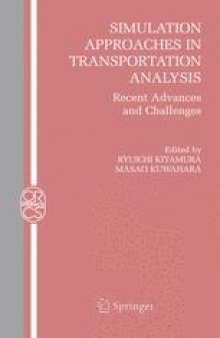 Simulation Approaches in Transportation Analysis: Recent Advances and Challenges