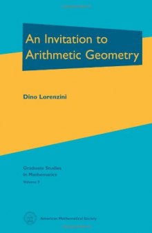 An Invitation to Arithmetic Geometry