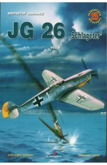 JG 26 Schlageter vol.II (Miniatury Lotnicze. #25)