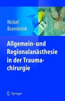 Allgemein- und Regionalanasthesie in der Traumachirurgie