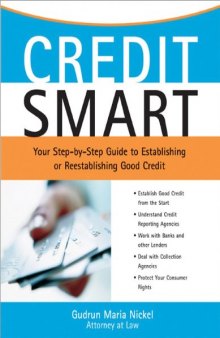 Credit Smart: Your Step-by-Step Guide to Establishing or Re-Establishing Good Credit