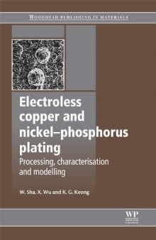 Electroless Copper and Nickel-Phosphorus Plating: Processing, Characterisation and Modelling (Woodhead Publishing in Materials)  