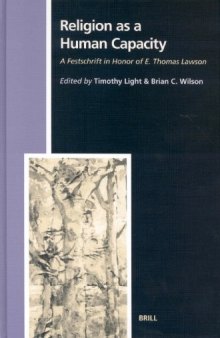 Religion  a Human Capacity: A Festschrift in Honor of E. Thomas Lawson (Studies in the History of Religions, 99) (Studies in the History of Religions)