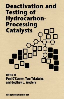 Deactivation and Testing of Hydrocarbon-Processing Catalysts (Acs Symposium Series,)