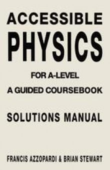 Accessible Physics: A Guided Coursebook for A-Level