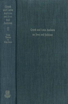 Greek and Latin Authors on Jews and Judaism, volume 2: From Tacitus to Simplicius