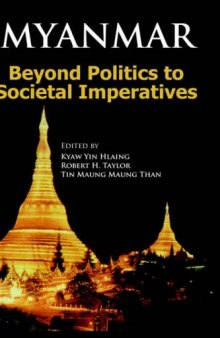 Myanmar: Beyond Politics to Societal Imperatives  