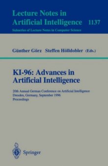 KI-96: Advances in Artificial Intelligence: 20th Annual German Conference on Artificial Intelligence Dresden, Germany, September 17–19, 1996 Proceedings