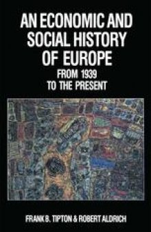 An Economic and Social History of Europe from 1939 to the Present