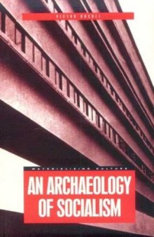 An Archaeology of Socialism (Materializing Culture)