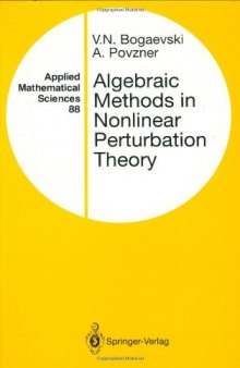 Algebraic Methods in Nonlinear Perturbation Theory