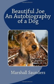 Beautiful Joe - An Autobiography of a Dog    