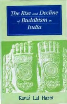 The Rise and Decline of Buddhism in India