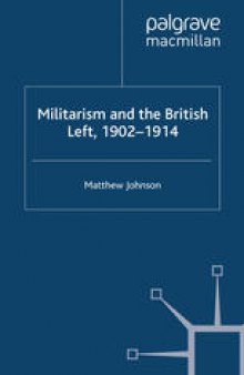 Militarism and the British Left, 1902–1914