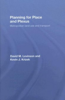 Planning for Place and Plexus: Metropolitan Land Use and Transport