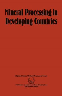 Mineral Processing in Developing Countries: A Discussion of Economic, Technical and Structural Factors