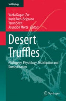 Desert Truffles: Phylogeny, Physiology, Distribution and Domestication