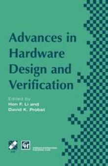 Advances in Hardware Design and Verification: IFIP TC10 WG10.5 International Conference on Correct Hardware and Verification Methods, 16–18 October 1997, Montreal, Canada