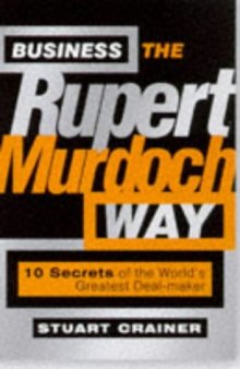 Business the Rupert Murdoch Way (Bigshots)