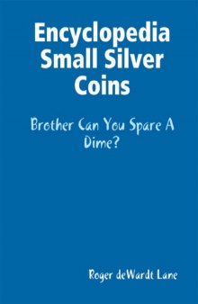 Encyclopedia of Small Silver Coins