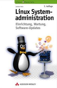 Linux Systemadministration : Einrichtung, Wartung, Software-Updates